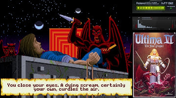 Ultima VI 創世紀6 Opening & Introduction with Roland MT-32 V2