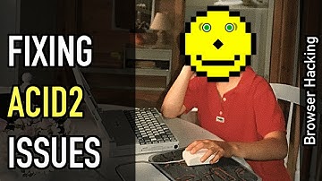 Browser hacking: Fixing some ACID2 test issues