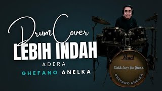 Download lagu Drum cover: Lebih indah Adera By Ghefano Anelka