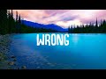 Ref:t5cLzzfoVi4 Ryan riback - wrong (lyrics) ft. olivia noelle