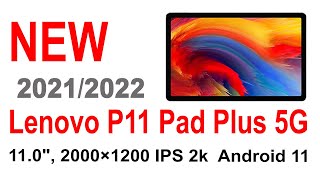 Lenovo P11 Pad Plus 5G LTE - 11.0 inch tablet 6GB+128GB Android 11 (link in the description)