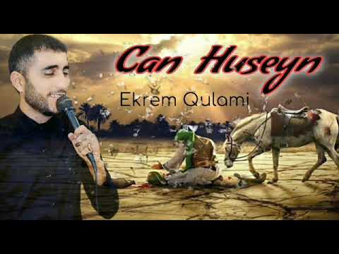 Ekrem Qulami - Can Huseyn /Arxiv audio/