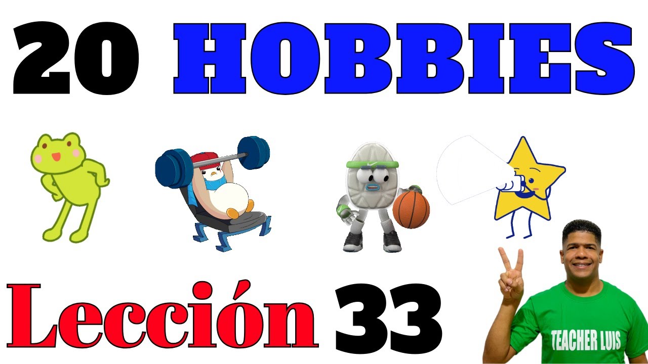 Lección #33 INGLÉS Básico / 20 Hobbies más usado en inglés - YouTube