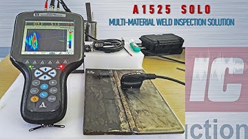 Multi material weld inspection solution by A1525 Solo