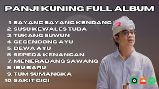 PANJI KUNING | KUMPULAN LAGU BALI LAWAS PANJI KUNING