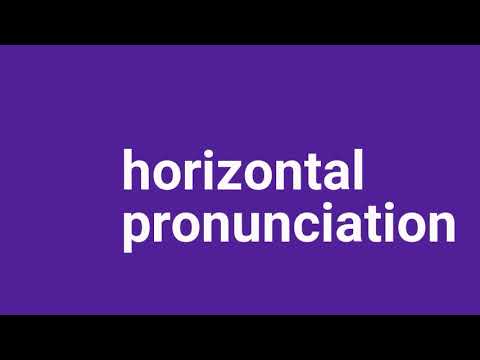 horizontal pronunciation