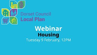 Dorset Council Local Plan webinar: Housing
