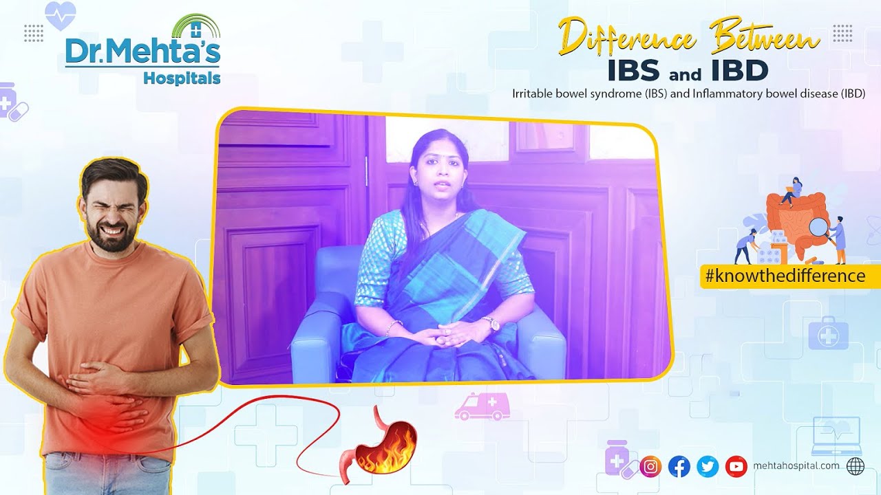 Difference Between IBS & IBD BY | Dr.Ilavarasi Gasteroenterologist | Dr.Mehta's Hospitals
