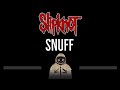 Slipknot  snuff cc  karaoke instrumental lyrics