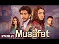 Musafat Episode 20 [Eng Sub] - Apr 19, 2026