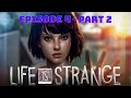 Life is Strange | Episode 4 (Part 2)