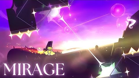 "Mirage" By FAWKSGDD 100% Daily Level [Geometry Dash 2.2]