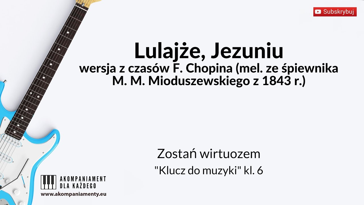 Lulajże, Jezuniu - Zostań wirtuozem - „Klucz do muzyki” klasa 6 - YouTube