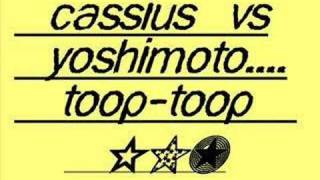 Cassius Vs Yoshimoto .. Toop Toop