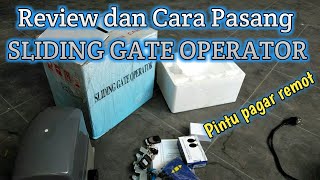 Review and How to Install SLIDING GATE OPERATOR, remote gate