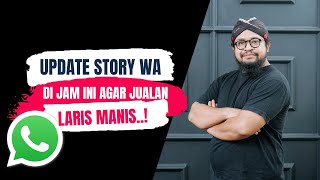 Jam Prime Time Update Story WA untuk Jualan