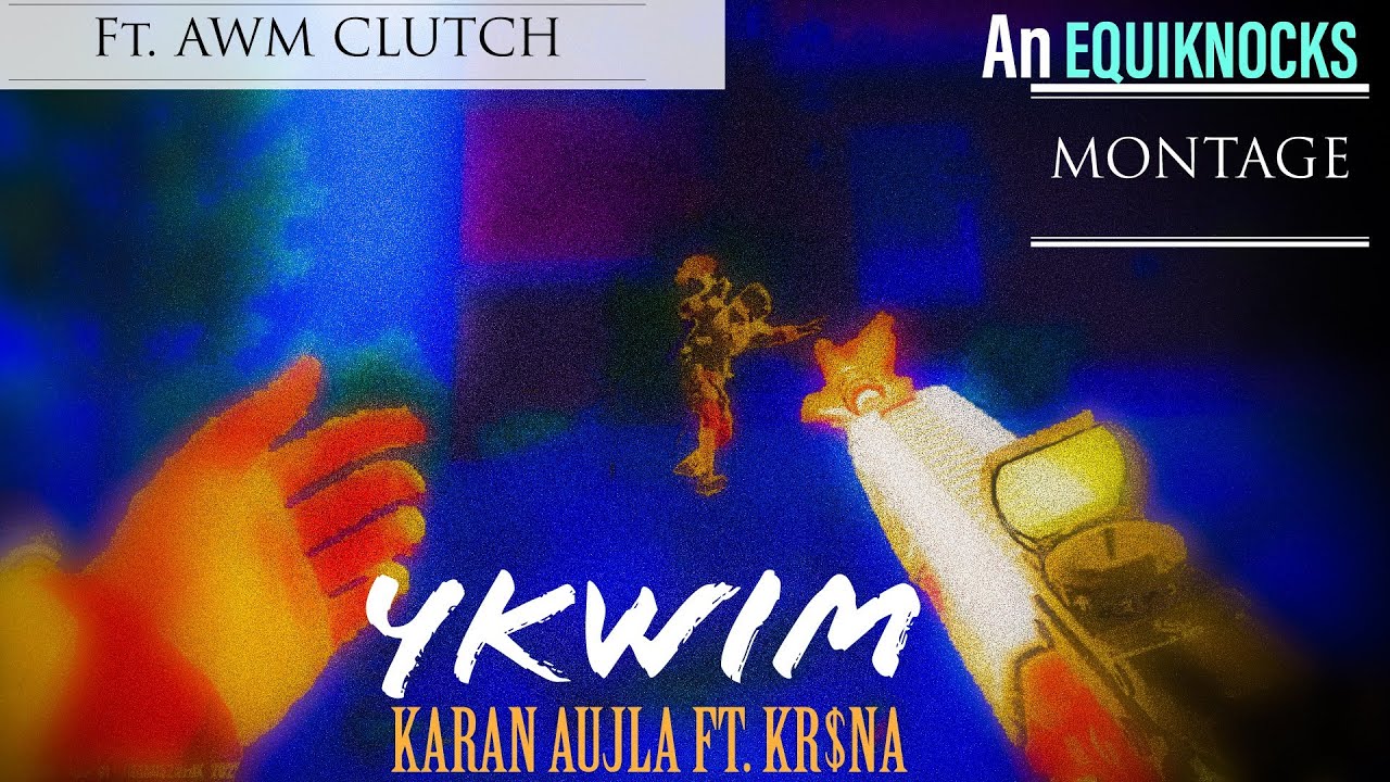 YKWIM! | Karan Aujla ft. KR$NA | Montage | BGMI | EquiKnocks