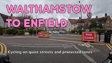 🚲 The best way to cycle from Walthamstow to Enfield (without traffic)