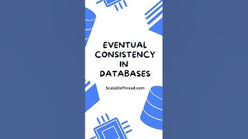 Eventual Consistency in Databases in 30 Seconds