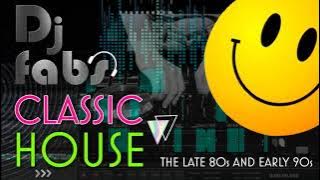 Classic House Music By Dj Fabs!!! (The Best House Music & Club Mix MegaMix Late 80's and Early 90's)
