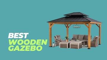 Best Wooden Gazebo - "The Most AMAZING Wooden Gazebo You