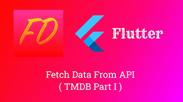 TMDB (Part 1) - Flutter Fetch Data from API