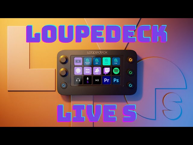 Loupedeck Live S Streaming Console Unboxing and Setup Video - YouTube