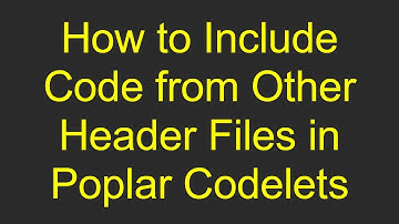 How to Include Code from Other Header Files in Poplar Codelets