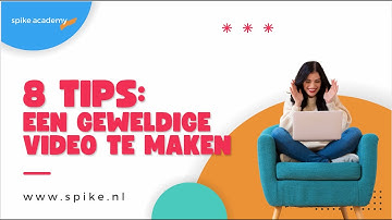 8 Tips voor het maken van een goede (elearning) video