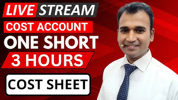 cost sheet one shot ||3-hour full chapter finished ||by Anuj Kumar Singh ||
