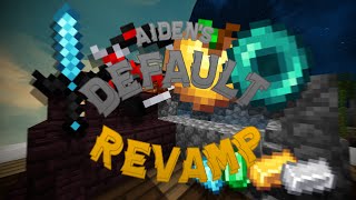 Aiden's Default Edit REVAMP [16x] | Showcase and Release!