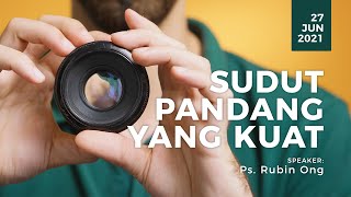 Sudut Pandang Yang Kuat (Ps. Rubin Ong) - Ibadah Online MDC Surabaya 27 Juni 2021