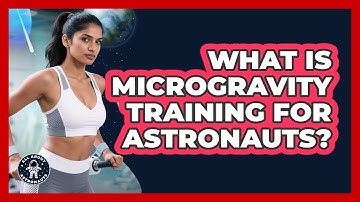 What Is Microgravity Training For Astronauts? - All About Astronauts