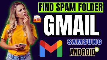How to FIND Your Gmail Spam Folder on Android NOW!