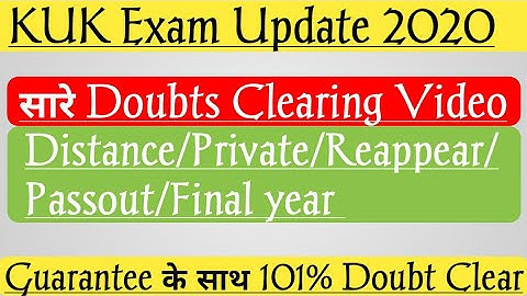Kuk Distance/Private/Reappear/Pass out/Final year All Doubt Clear | KUK Exams Update | By Ak