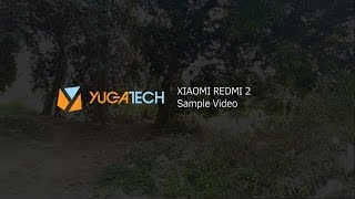 Xiaomi Redmi 2 Sample Video