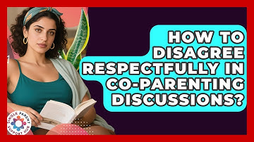 How To Disagree Respectfully In Co-parenting Discussions? - Single Parent Support Hub