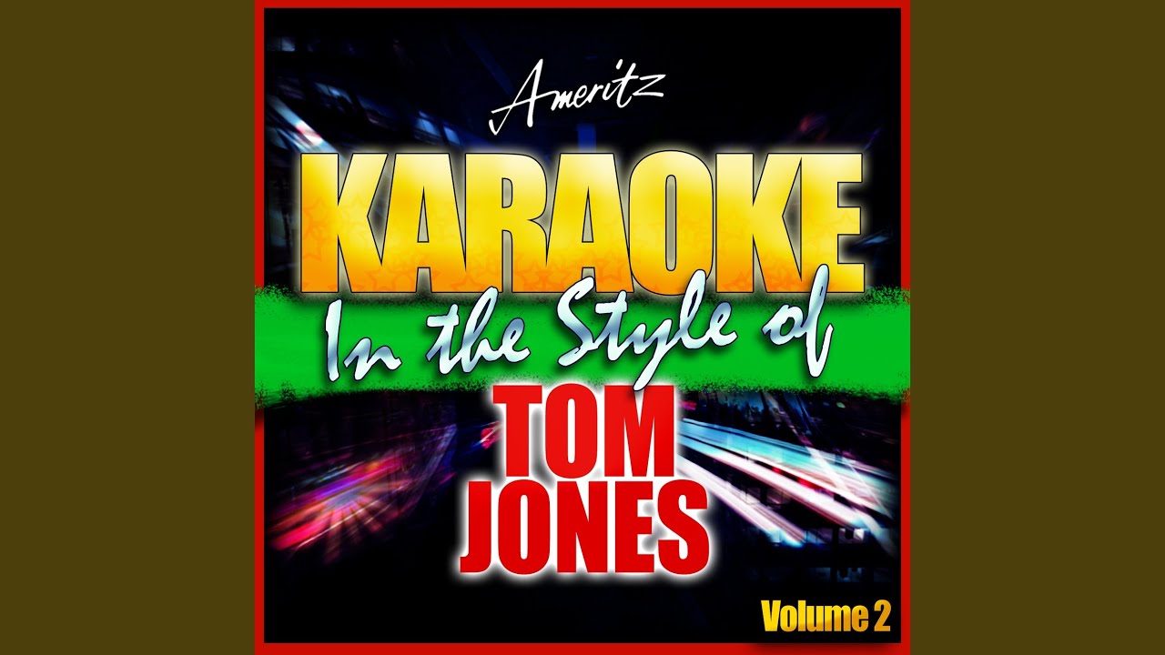 If He Should Ever Leave You (In the Style of Tom Jones) (Karaoke