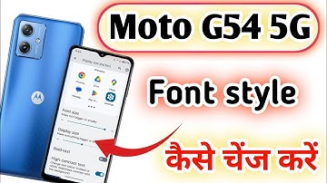 Moto G 54 5G font size Kaise change Karen / how to font size moto G54 5G