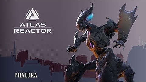 Atlas Reactor - Phaedra Gameplay #1