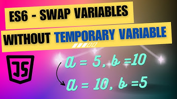Quick and Efficient Variable Swapping without Temporary Variable - Javascript Beginner Tutorial - 1