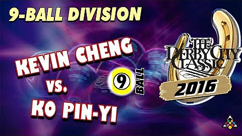 9-BALL: Kevin CHENG vs Ko PIN YI - 2016 DERBY CITY...