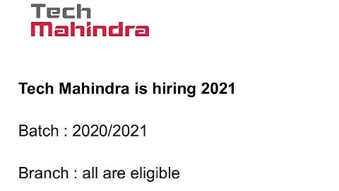 TECH MAHINDRA OFFCAMPUS DRIVE 2020 HIRING 2020-2021 BATCH STUDENTS AS SYSTEMS ENGINEER B.TECH, MCA
