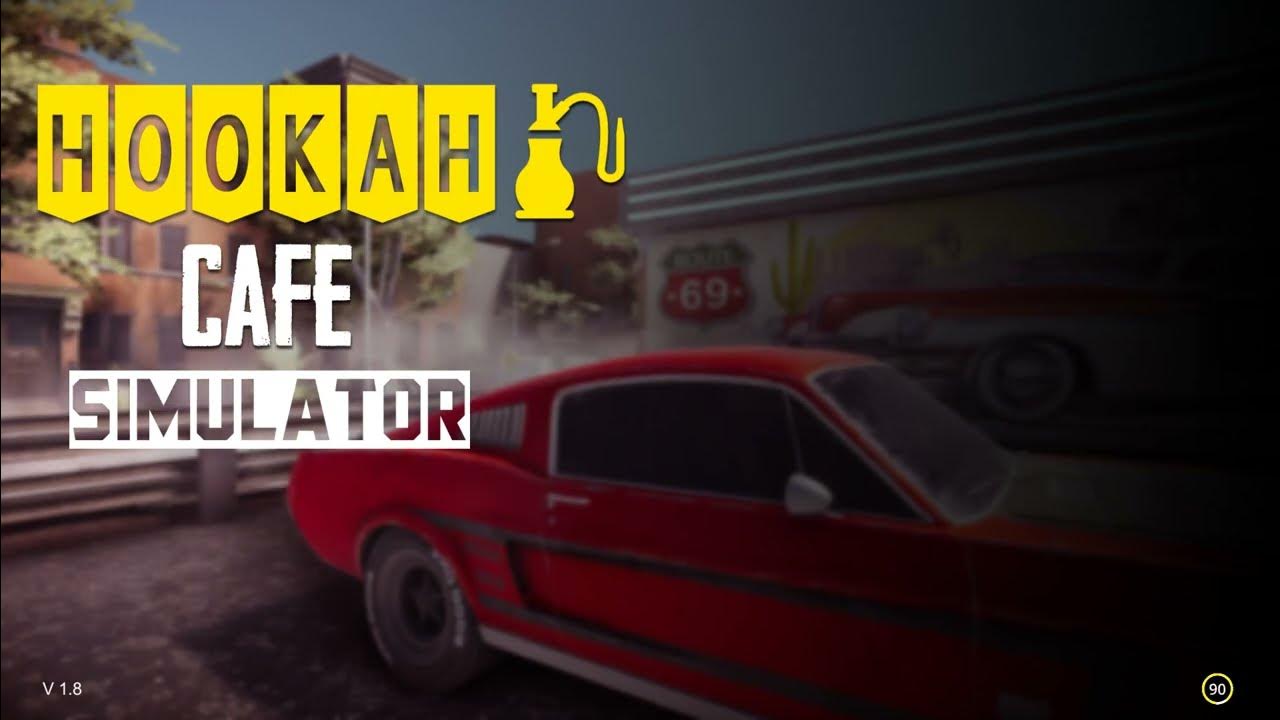 Hookah Cafe Simulator Gameplay [Simulation/Management/Strategy/Casual