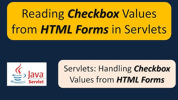 How to read checkbox values from the HTML form data? |  Servlets