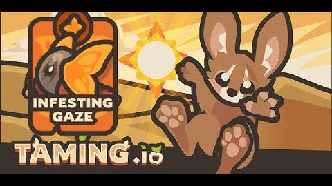 Taming io - Infesting Gaze review! EZ boss, Infinity Life (Eggfinity)