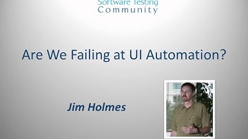 Are we failing at UI Automation with Jim Holmes