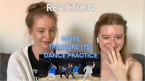 TREASURE (T5) - MOVE Dance Practice Video REACTION