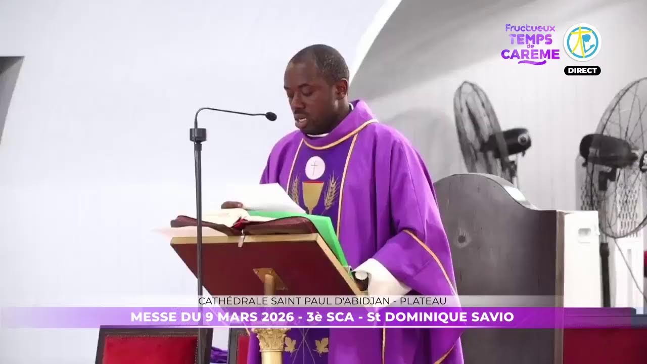 Messe de 12h30 du 9 mars 2026 en direct de la Cathédrale Saint Paul d'Abidjan - Plateau