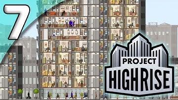 Project Highrise *Extended First Taste* - 7. Fancy Flats - Let
